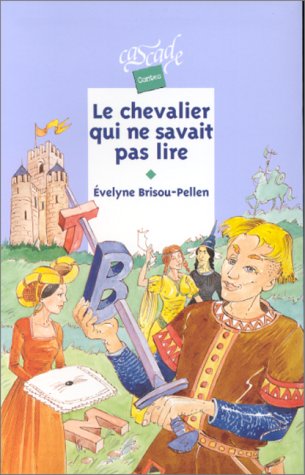 <a href="/node/619">Le Chevalier qui ne savait pas lire</a>