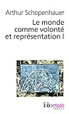 Le monde comme volonté et représentation (Tome 1)