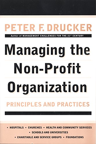 Managing the Non-Profit Organization: Principles and Practices (English Edition)