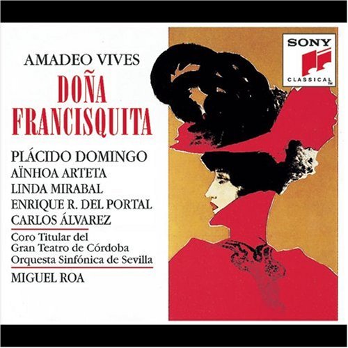Preisvergleich Produktbild Amadeo Vives: Dona Francisquita (Opern-Gesamtaufnahme) (2 CD)
