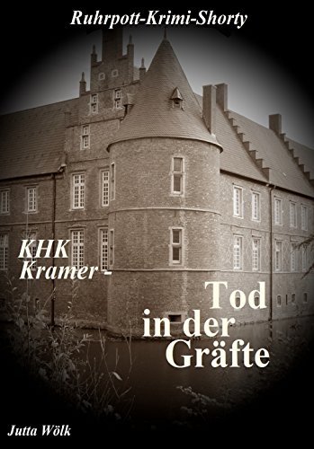 KHK Kramer - Tod in der Gräfte: Ruhrpott-Krimi-Shorty von [Wölk, Jutta]