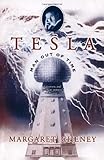 Tesla: Man Out of Time Tesla: Man Out of Time
