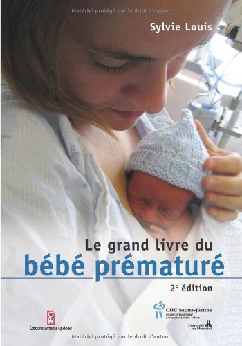 couverture de : Le Grand livre du b&eacute;b&eacute; pr&eacute;matur&eacute;