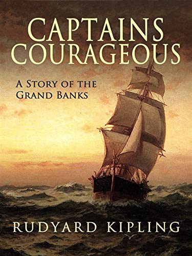 Captains Courageous - A Story of the Grand Banks: (Illustrated) (English Edition)