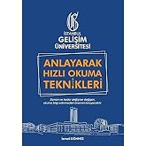 Anlayarak Hızlı Okuma Teknikleri: Anlayarak &Ccedil;ok Hızlı Okuyabilirsin