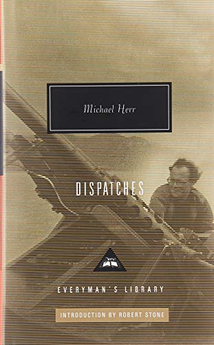 Dispatches (Everyman's Library Contemporary Classics Series, Band 318)