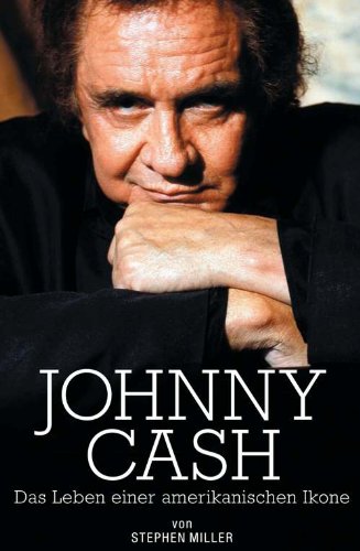 Download Johnny Cash: Das Leben Einer Amerikanischen Ikone Download Johnny Cash: Das Leben Einer Amerikanischen Ikone