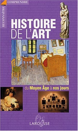 couverture de : Histoire de l'art du Moyen Age &agrave; nos jours