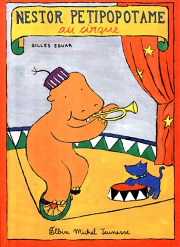 couverture de : Nestor Petipopotame au cirque