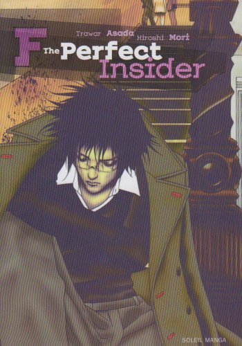 F the Perfect Insider — Tome 0