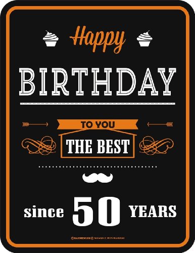 Rahmenlos 3674 Schild: Happy Birthday 50