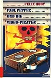 Cover zum Buch Paul Pepper und die Video- Piraten