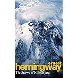 The Snows Of Kilimanjaro And Other Stories: Ernest Hemingway