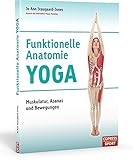 Funktionelle Anatomie Yoga: Muskulatur, Asanas und Bewegungen by 