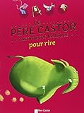 Le père Castor raconte ses histoires pour rire