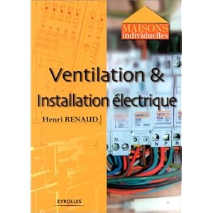 Ventilation et installation electrique