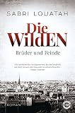 Cover zum Buch Die Wilden: Brüder und Feinde