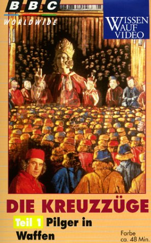 Preisvergleich Produktbild Die Kreuzzüge Teil 1: Pilger in Waffen [VHS]