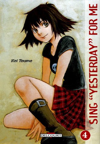 Sing "Yesterday" for Me — Tome 4