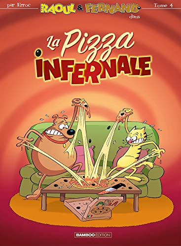 Télécharger Raoul & Fernand - tome 4: La pizza infernale Livre PDF Gratuit