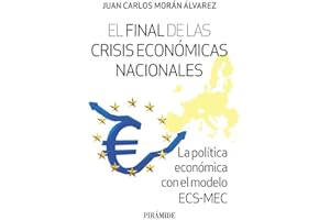 El final de las crisis económicas nacionales: La política económica con el modelo ECS-MEC (Empresa y Gestión)