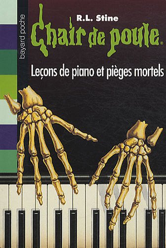 couverture de : Chair de poule - Le&ccedil;ons de piano et pi&egrave;ges mortels
