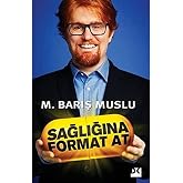 Sağlığına Format At