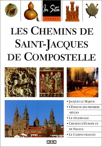 couverture de : Les Chemins de Saint-Jacques de compostellle