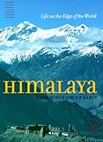 Himalaya: Life on the Edge of the World by 