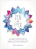 Namaste, Motherf*cker (Zen as F*ck Journals) by 