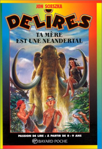 couverture de : Ta m&egrave;re est une N&eacute;andertal