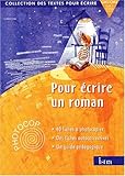 Image de Pour écrire un roman. : CM1/CM2, Cycle 3, niveaux 2 et 3