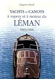 Yachts et canots à vapeur et à moteur du Léman 1863-1966