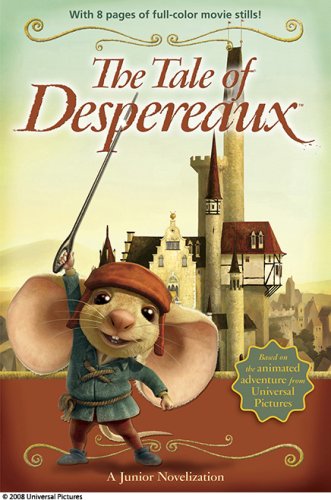 The Tale of Despereaux Movie Tie-In Junior Novelization