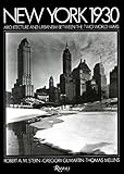 New York 1930: Architecture and Urbanism Between the Two World Wars by 