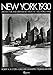 New York 1930: Architecture and Urbanism Between the Two World Wars by 