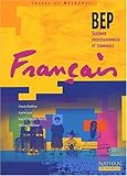 Français BEP Seconde Professionnelle et Terminale