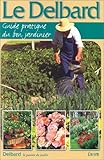 Le Delbard, guide pratique du bon jardinier