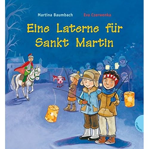 Eine Laterne für Sankt Martin Eine Laterne für Sankt Martin