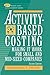 Costing 2e P: Making It Work for Small and Mid-sized Companies (Wiley Cost Management Series) by 