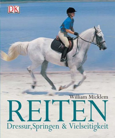 Download Reiten: Dressur, Springen und Vielseitigkeit Download Reiten: Dressur, Springen und Vielseitigkeit