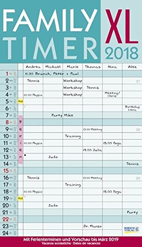 Preisvergleich Produktbild XL Family-Timer 2018: Familienplaner mit 6 breiten Spalten. Hochwertiger Familienkalender mit Ferienterminen, extra Spalte, Vorschau bis März 2019 und nützlichen Zusatzinformationen.