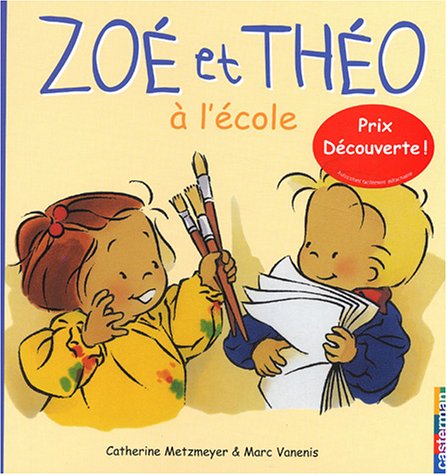 couverture de : Zo&eacute; et Th&eacute;o &agrave; l'&eacute;cole