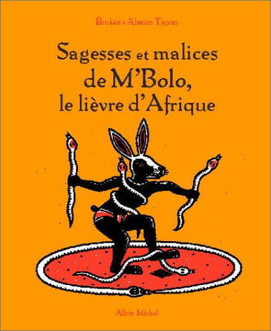 couverture de : sagesses et malices de M'Bolo le li&egrave;vre d'Afrique