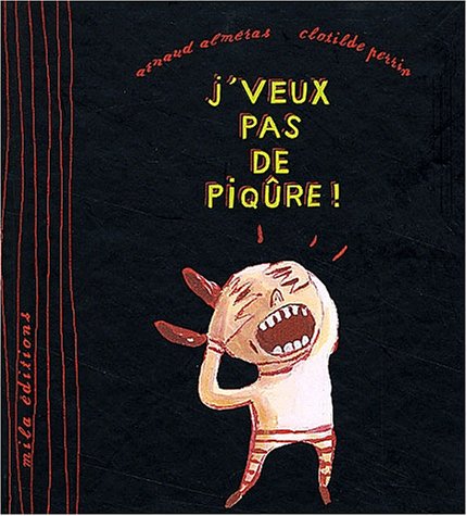 J'veux pas de piqure !