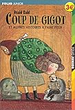 Coup de gigot et autres histoires à faire peur