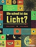 Wie schnell ist das Licht?: Eine Reise in die Welt der Physik by 