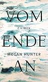 Bücher Neuerscheinungen 2022 - Vom Ende an von Megan Hunter