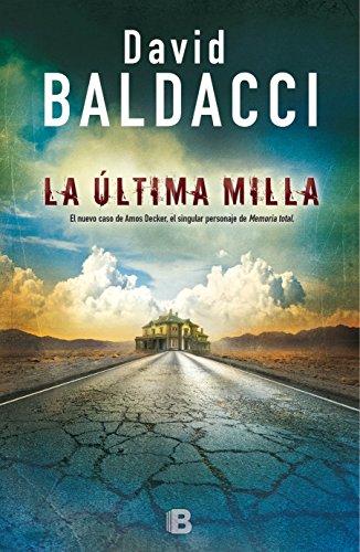 LA ULTIMA MILLA (SERIE AMOS DECKER 2)
