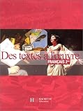 Des textes à l'oeuvre, Français, seconde. Elève